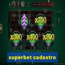 superbet cadastro